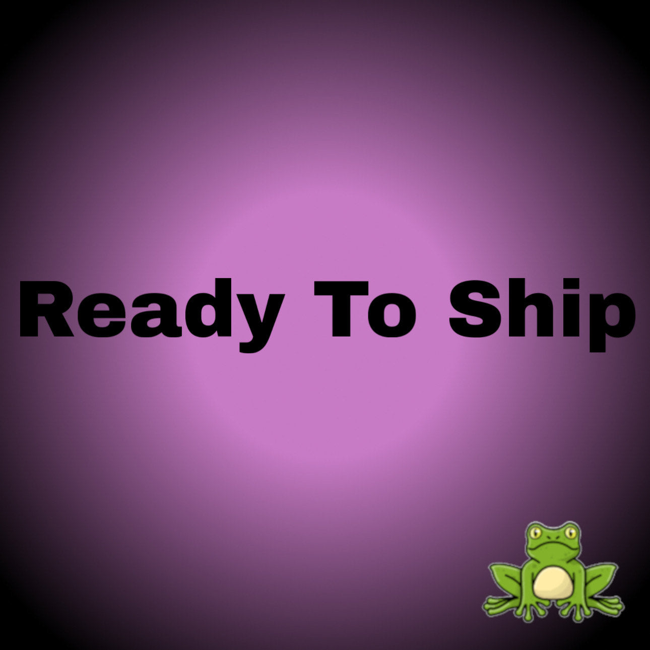 Ready To Ship