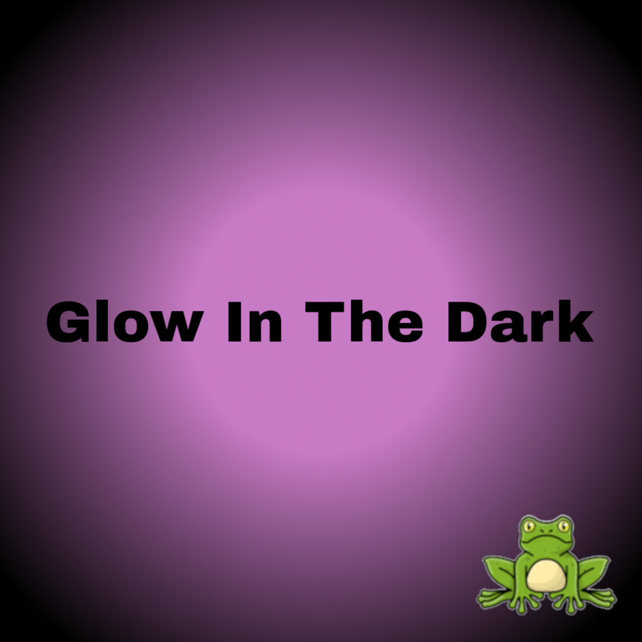 Glow In The Dark